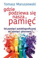 Okładka książki Gdzie podziewa się nasza pamięć