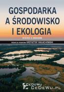 Okładka książki Gospodarka a środowisko i ekologia