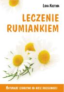 Leczenie rumiankiem. Autor: Kostina Lidia. ZdrowePodejscie.pl Okładka książki Leczenie rumiankiem