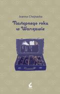 Następnego roku w Warszawie. Autor: Joanna Chojnacka. ZdrowePodejscie.pl Okładka książki Następnego roku w Warszawie