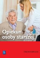 Opiekun osoby starszej. Podręcznik do nauki zawodu. Autor:   Praca zbiorowa. ZdrowePodejscie.pl Okładka książki Opiekun osoby starszej. Podręcznik do nauki zawodu