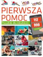 PIERWSZA POMOC PORADNIK DLA MŁODZIEŻY. Autor: Ulanowski K.. ZdrowePodejscie.pl Okładka książki PIERWSZA POMOC PORADNIK DLA MŁODZIEŻY