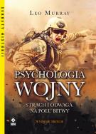 Psychologia wojny w.3. Autor: Murray Leo. ZdrowePodejscie.pl Okładka książki Psychologia wojny w.3