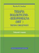 Terapia dialektyczno-behawioralna (DBT) podr.. Autor: Marsha M. Linehan. ZdrowePodejscie.pl Okładka książki Terapia dialektyczno-behawioralna (DBT) podr.