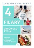 4 filary zdrowego życia. Jak zmienić codzienne nawyki, by dłużej żyć i cieszyć się zdrowiem. Autor: Rangan Chatterjee. ZdrowePodejscie.pl Okładka książki 4 filary zdrowego życia. Jak zmienić codzienne nawyki, by dłużej żyć i cieszyć się zdrowiem