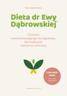 Dieta dr Ewy Dąbrowskiej.Fenomen samouzdr. się org. Autor: Ewa Dąbrowska. ZdrowePodejscie.pl Okładka książki Dieta dr Ewy Dąbrowskiej.Fenomen samouzdr. się org