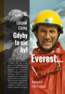 Gdyby to nie był Everest.... Autor: Cichy Leszek, Trybalski Piotr. ZdrowePodejscie.pl Okładka książki Gdyby to nie był Everest...