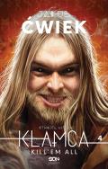 KŁAMCA 4 CYNGIEL NIEBIOS  KILLEM ALL. Autor: Ćwiek Jakub. ZdrowePodejscie.pl Okładka książki KŁAMCA 4 CYNGIEL NIEBIOS  KILLEM ALL