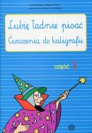 Lubię ładnie pisać - ćw. do kaligrafii cz.2. Autor: Czerkas-Polit Agnieszka, Sirak-Stopińska Katarzyna. ZdrowePodejscie.pl Okładka książki Lubię ładnie pisać - ćw. do kaligrafii cz.2