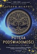 Potęga podświadomości (wydanie uzupełnione). Autor: Joseph Murphy. ZdrowePodejscie.pl Okładka książki Potęga podświadomości (wydanie uzupełnione)