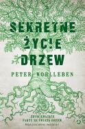 Sekretne życie drzew (autograf). Autor: Wohlleben Peter. ZdrowePodejscie.pl Okładka książki Sekretne życie drzew (autograf)