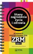 Stany zagrożenia życia i zdrowia. Autor: Opracowanie zbiorowe. ZdrowePodejscie.pl Okładka książki Stany zagrożenia życia i zdrowia