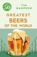 Okładka książki The 50 Greatest Beers of the World