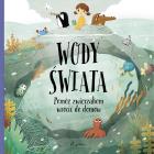 Okładka książki WODY ŚWIATA POMÓŻ ZWIERZAKOM WRÓCIĆ DO DOMÓW