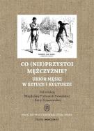 Okładka książki Co (nie)przystoi mężczyźnie