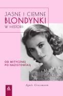 Okładka książki Jasne i ciemne blondynki w historii