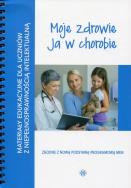 Okładka książki Materiały edukacyjne..-Moje zdrowie, ja w chorobie