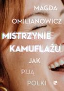 Mistrzynie kamuflażu. Autor: Omilianowicz Magda. ZdrowePodejscie.pl Okładka książki Mistrzynie kamuflażu