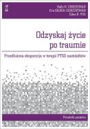 Okładka książki Odzyskaj życie po traumie.Przedłużona..nastolatków