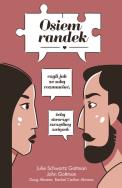 Osiem randek. Autor: Julie Schwartz Gottman, John M. Gottman. ZdrowePodejscie.pl Okładka książki Osiem randek