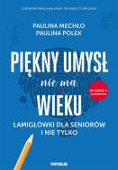 Okładka książki Piękny umysł nie ma wieku.