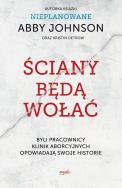 Okładka książki ŚCIANY BĘDĄ WOŁAĆ BYLI PRACOWNICY KLINIK ABORCYJNYCH OPOWIADAJĄ SWOJE HISTORIE