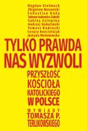 Okładka książki Tylko prawda nas wyzwoli