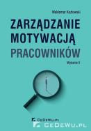 Okładka książki Zarządzanie motywacją pracowników w.3