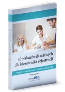40 wskazówek ważnych dla kierownika rejestracji. Prawo, zarządzanie, obsługa pacjenta. Wydawca: Wiedza i Praktyka. ZdrowePodejscie.pl Opakowanie 40 wskazówek ważnych dla kierownika rejestracji. Prawo, zarządzanie, obsługa pacjenta