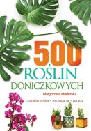 Okładka książki 500 ROŚLIN DONICZKOWYCH