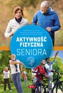 Okładka książki Aktywność fizyczna seniora