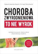 Choroba zwyrodnieniowa. Autor: Liebscher-Bracht Roland ; Dr. med. Bracht Petra. ZdrowePodejscie.pl Okładka książki Choroba zwyrodnieniowa