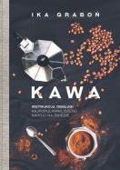 Kawa. Instrukcja obsługi najpopularniejszego napoju na świecie. Autor: Ika Graboń. ZdrowePodejscie.pl Okładka książki Kawa. Instrukcja obsługi najpopularniejszego napoju na świecie