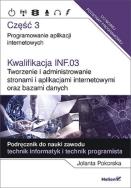Okładka książki Kwalifikacja INF.03. Programowanie aplikacji cz. 3
