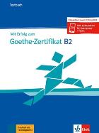 Mit Erfolg zum Goethe-Zertifikat B2 TB LEKTORKLETT. Autor: Opracowanie zbiorowe. ZdrowePodejscie.pl Okładka książki Mit Erfolg zum Goethe-Zertifikat B2 TB LEKTORKLETT