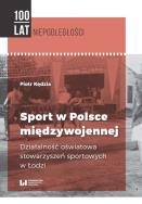 Sport w Polsce międzywojennej. Autor: Kędzia Piotr. ZdrowePodejscie.pl Okładka książki Sport w Polsce międzywojennej