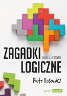 Zagadki logiczne. Autor: Piotr Kosowicz. ZdrowePodejscie.pl Okładka książki Zagadki logiczne