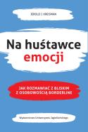 Na huśtawce emocji. Autor: Kreisman Jerold J.. ZdrowePodejscie.pl Okładka książki Na huśtawce emocji