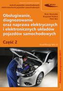 Okładka książki Obsługiwanie diagnozowanie oraz naprawa elektrycznych i elektronicznych układów pojazdów samochodow