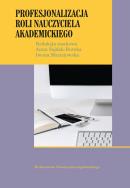 Okładka książki Profesjonalizacja roli nauczyciela akademickiego