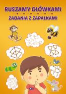 Ruszamy główkami zadania z zapałkami. Autor: Opracowanie zbiorowe. ZdrowePodejscie.pl Okładka książki Ruszamy główkami zadania z zapałkami