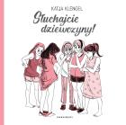 Słuchajcie dziewczyny!. Autor: Katja Klengel. ZdrowePodejscie.pl Okładka książki Słuchajcie dziewczyny!