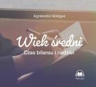 Wiek średni. Czas bilansu i nadziei MP3 - Audiobook. Autor: Wielgus Agnieszka. ZdrowePodejscie.pl Okładka książki Wiek średni. Czas bilansu i nadziei MP3 - Audiobook