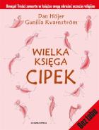 Wielka księga cipek. Autor: Dan Hojer , Gunilla Kvarnstrom. ZdrowePodejscie.pl Okładka książki Wielka księga cipek