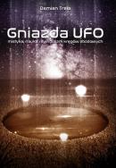 Gniazda UFO. Autor: Trela Damian. ZdrowePodejscie.pl Okładka książki Gniazda UFO