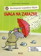 Okładka książki Na kłopoty inspektor Mysz Uwaga na zarazki!