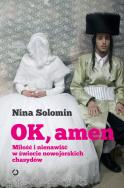 Ok, amen. Autor: Nina Solomin. ZdrowePodejscie.pl Okładka książki Ok, amen