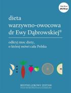 Pakiet:Dieta warz.-owoc. dr Ewy Dąbrowskiej w.2020. Autor: Beata Anna Dąbrowska, Paulina Borkowska. ZdrowePodejscie.pl Okładka książki Pakiet:Dieta warz.-owoc. dr Ewy Dąbrowskiej w.2020