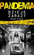 Pandemia. Dzieje zarazy. Autor: Bożena Stasiak. ZdrowePodejscie.pl Okładka książki Pandemia. Dzieje zarazy