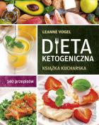 Dieta ketogeniczna. Autor: Leanne Vogel. ZdrowePodejscie.pl Okładka książki Dieta ketogeniczna